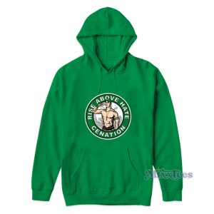 Rise Above Hate Cenation Hoodie 1