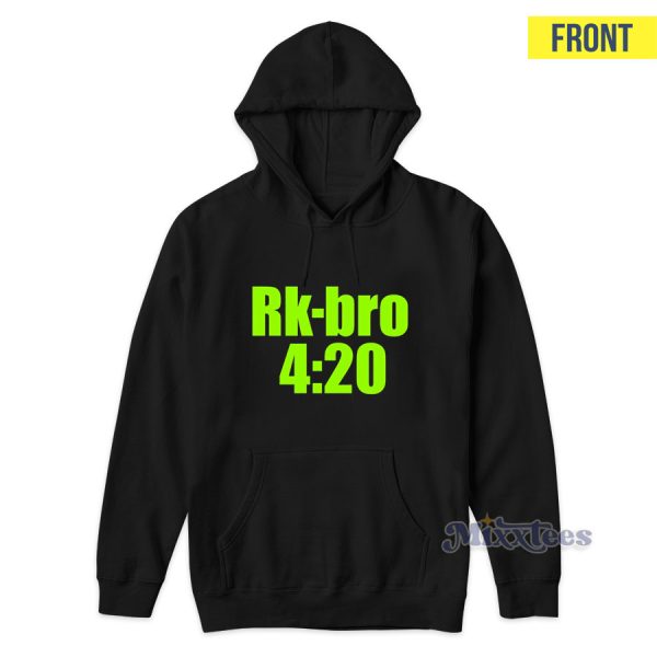 Rk Bro 420 Says I Just Smoked Hoodie