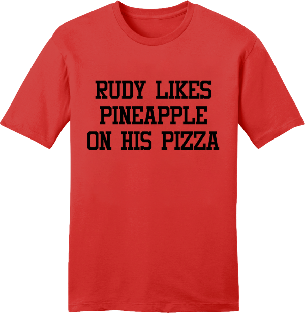 Rudy Likes Pineapple on His Pizza