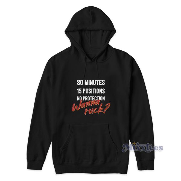 Rugby 80 Minutes 15 Positions No Protection Innuendo Pun Hoodie