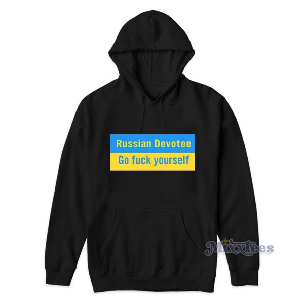 Russian Devotee Go Fuck Yourself Hoodie