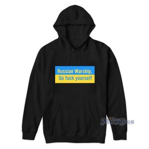 Russian Warship Go Fuck Yourself Hoodie