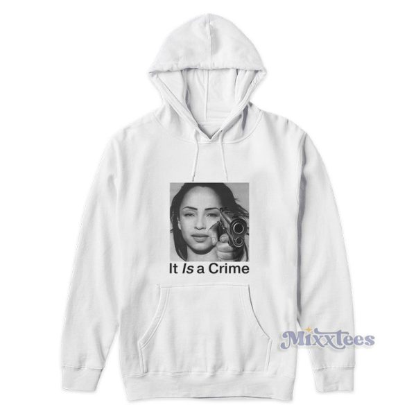 Sade The Best of Sade It Is A Crime Hoodie