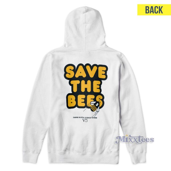 Save The Bees There Is Still A Race To Win Hoodie