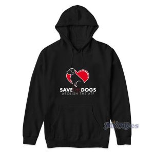 Save The Dogs Abolish The Atf Hoodie 2
