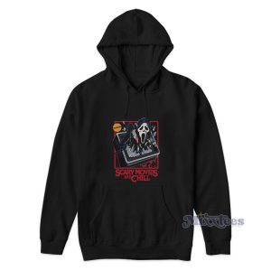 Scary Movies And Chill Hoodie 1