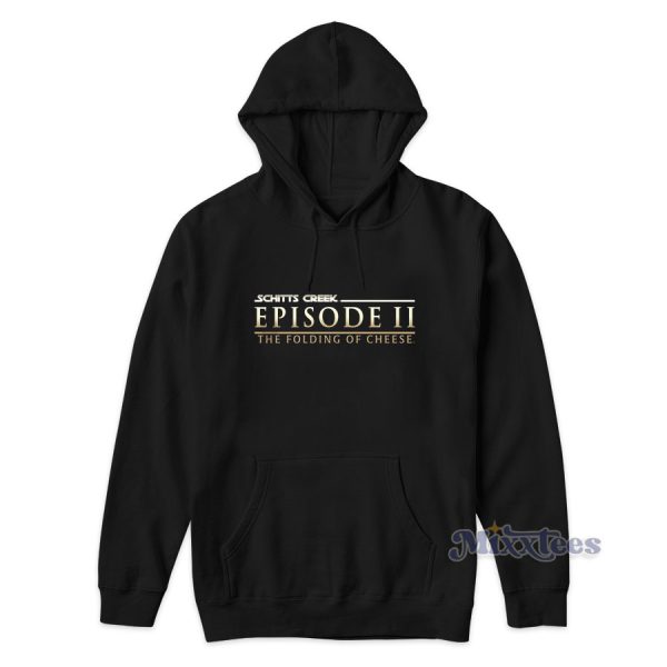 Schitt’s Creek Mashup The Folding of Cheese Hoodie