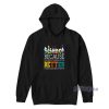 Science Because Figuring Things Is Better Hoodie