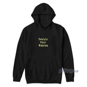 Sdate Your Babies Hoodie Cheap Custom 2