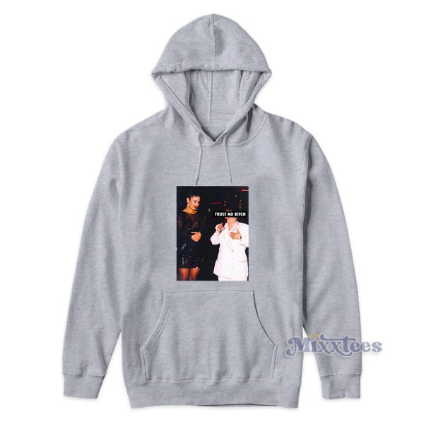 Selena Trust No Bitch Hoodie