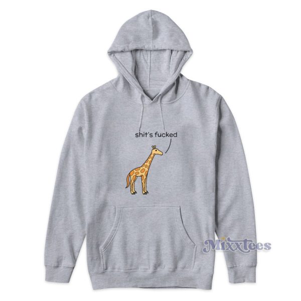 Shit’s Fucked Giraffe Hoodie for Unisex