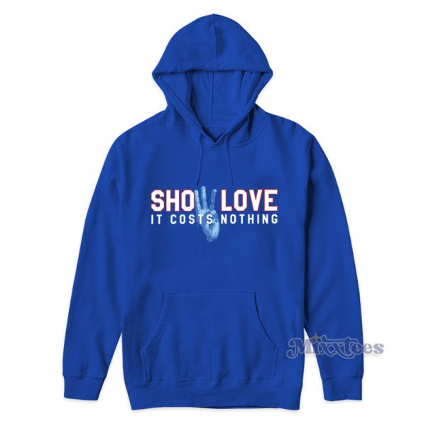 Sho Love 3 It Costs Nothing Damar Hamlin Hoodie