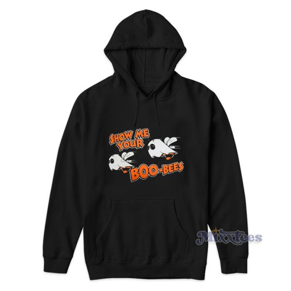 Show Me Youre Boo Bees Hoodie For Unisex