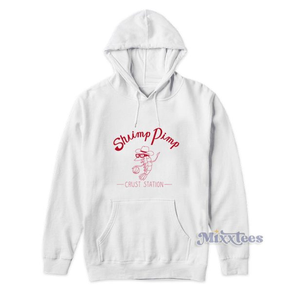 Shrimp Pimp Crust Station Hoodie For Unisex