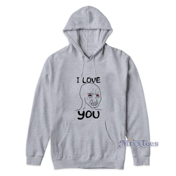 Simp I Love You Funny Crying Wojak Meme Hoodie