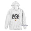 Sleep With Me Free Breakfast Hoodie