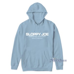 Sloppy Joe Hoodie For Unisex 1