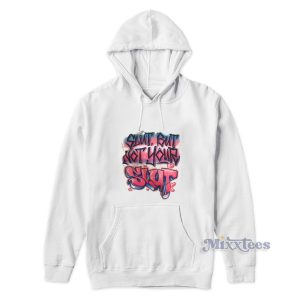 Slut But Not Your Slut Hoodie For Unisex 1