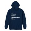 Sorry Cant Kangaroos Bye Hoodie for Unisex