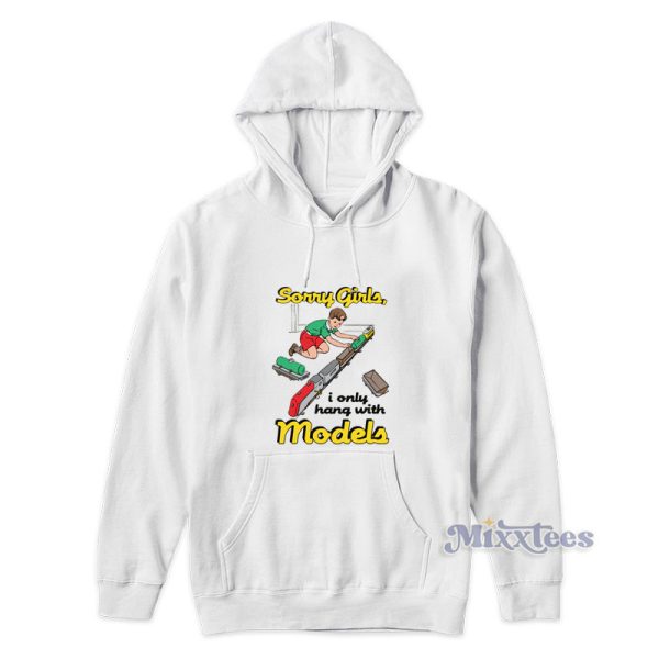 Sorry Girls I Only Hang With Models Kids Hoodie