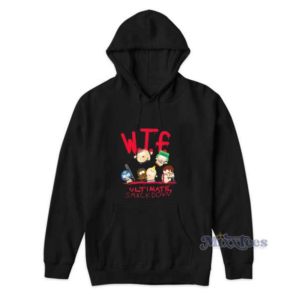 South Park WTF Ultimate Smackdown Hoodie