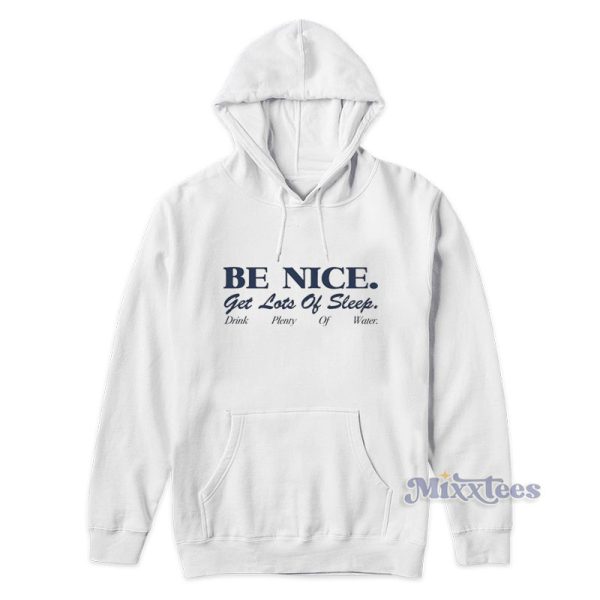 Sporty And Rich Be Nice Get Lots Of Sleep Hoodie