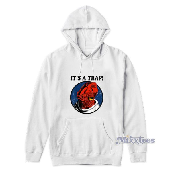 Star Wars Admiral Ackbar It’s A Trap  Hoodie