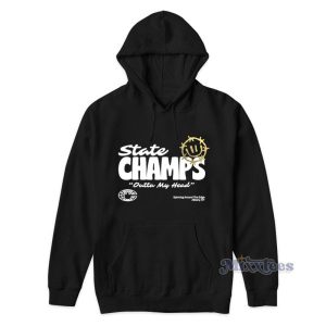 State Champs Outta My Head Hoodie 1 State Champs Outta My Head Hoodie 2