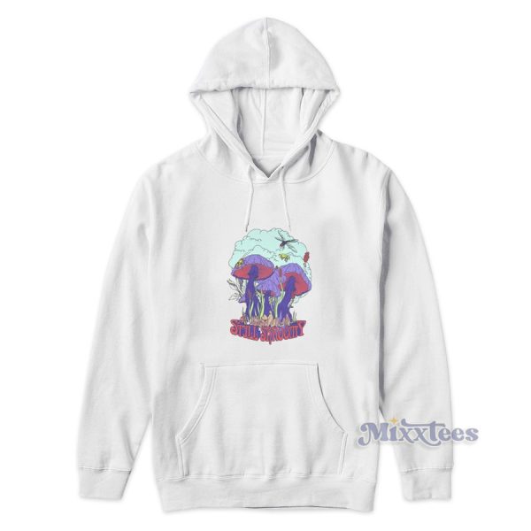 Still Shroomy Hoodie for Unisex