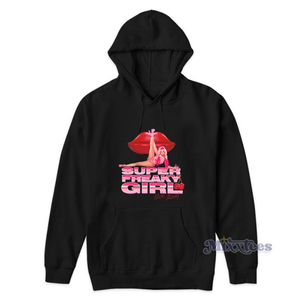 Super Freaky Girl Nicki Minaj Hoodie