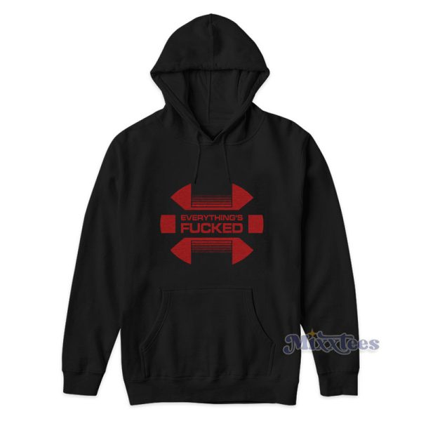 Swear Trek Everything’s Fucked Hoodie