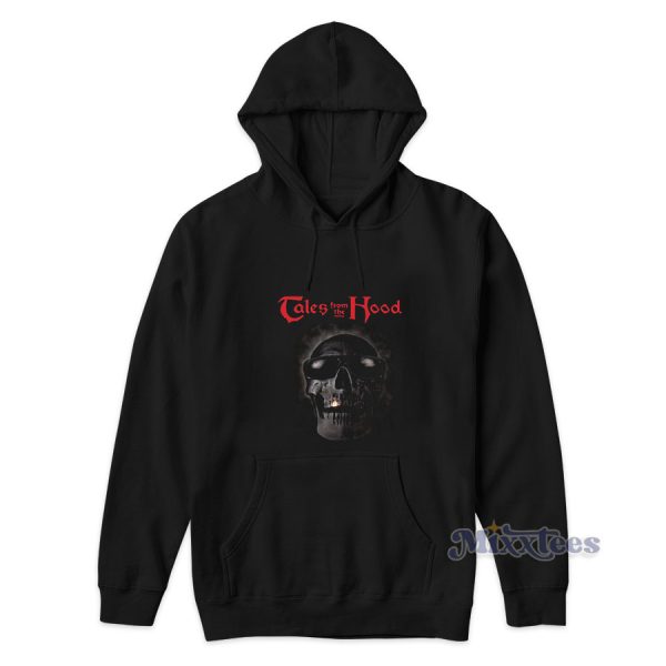 Tales From The Hood Hoodie