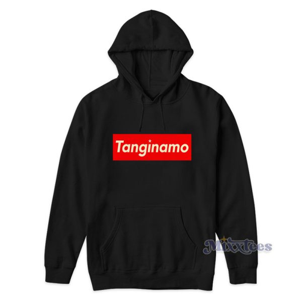 Tanginamo Funny Pinoy Statement Hoodie For Unisex