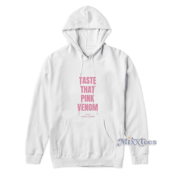 Taste That Pink Venom BlackPink Venom Hoodie