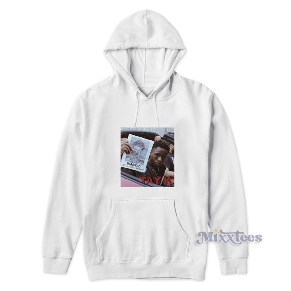 Tay K Wanted Hoodie Cheap Custom