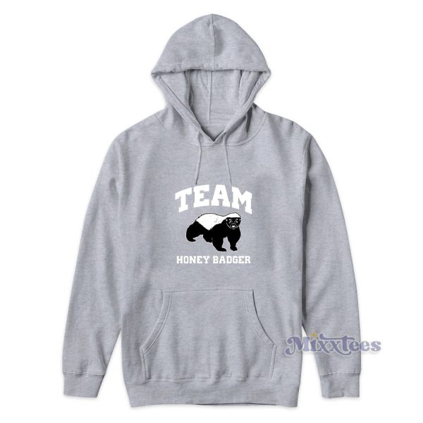 Team Honey Badger Hoodie for Unisex