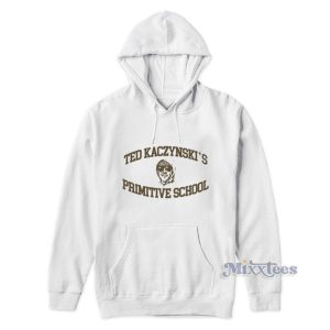 Ted Kaczynski Primitive School Hoodie 2