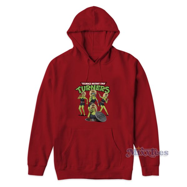 Teenage Mutant Tina Turners Hoodie for Unisex