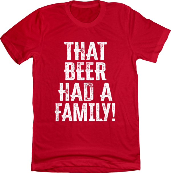 That Beer Had A Family