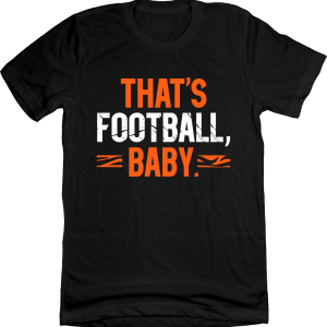 That’s Football, Baby