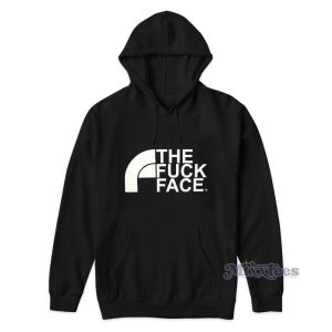 The Fuck Face Hoodie For Unisex 1