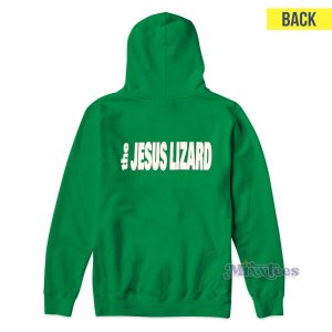 The Jesus Lizard Idiot Hoodie 2