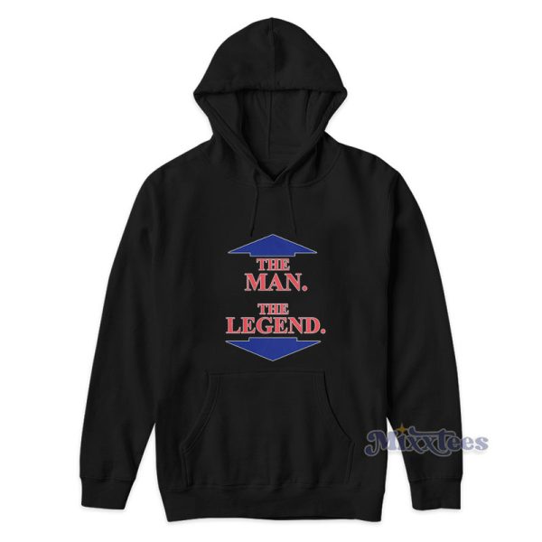 The Man The Legend Hoodie