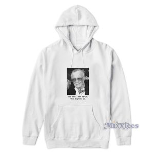 The Man The Myth The Superhero Remember Stan Lee Dies Hoodie 1
