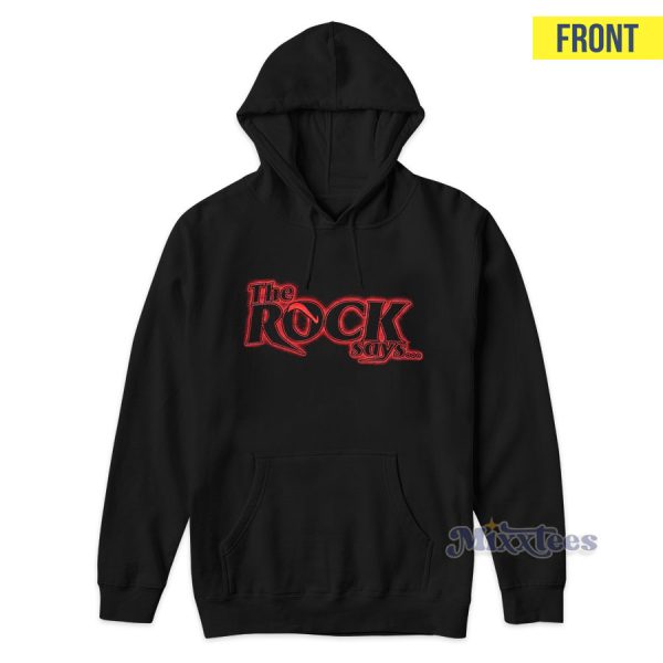 The Rock Says You’re A Roody Poo Candy Ass Hoodie