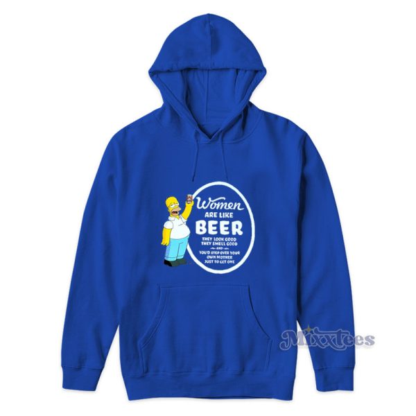 The Simpsons Homer Simpsons Women Are Like Beer Hoodie