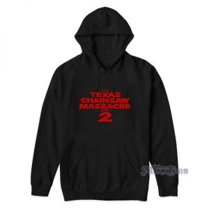 The Texas Chainsaw Massacre Part 2 Hoodie 2
