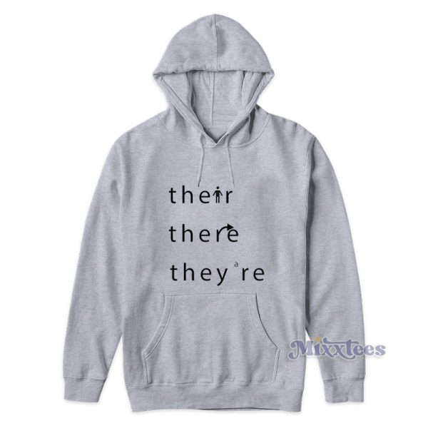 Their There They’re Hoodie