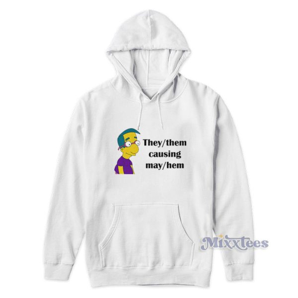 They Them Causing May Hem Hoodie