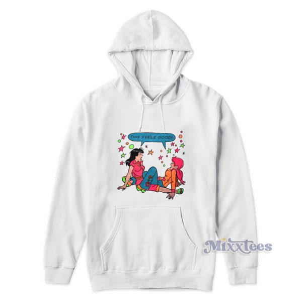 This Feels Good Betty And Veronica Meme Hoodie